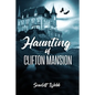 Haunting of Clifton Mansion - Paperback