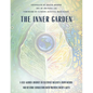 The Inner Garden: A self-guided journey to cultivate wellness from within and restore connection with Mother Earth's gifts - Paperback