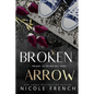 Broken Arrow: A Bad Idea Prequel - Paperback