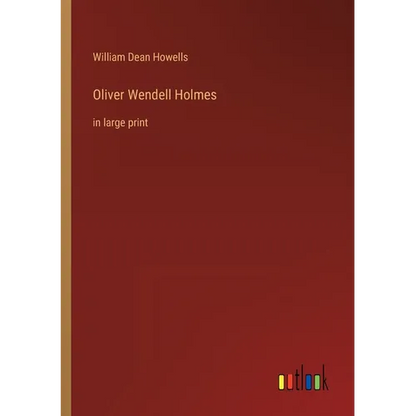 Oliver Wendell Holmes: in large print - Paperback