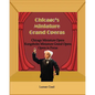 Chicago's Unique Miniature Operas: Chicago Puppet Opera, Kungsholm Miniature Grand Opera, Opera in Focus - Paperback