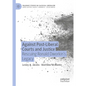 Against Post-Liberal Courts and Justice: Rescuing Ronald Dworkin's Legacy - Hardcover