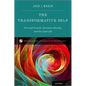 The Transformative Self: Personal Growth, Narrative Identity, and the Good Life - Hardcover