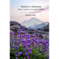 Nature's Alchemy: Source Guide to Crystals & Herbs - Paperback