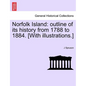 Norfolk Island: Outline of Its History from 1788 to 1884. [With Illustrations.] - Paperback