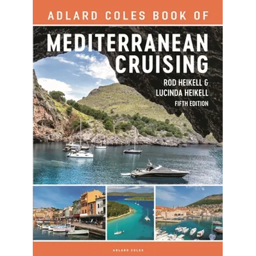 The Adlard Coles Book of Mediterranean Cruising: 5th Edition - Paperback