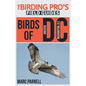 Birds of Greater Washington, D.C. (The Birding Pro's Field Guides) - Paperback