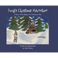 Twig's Christmas Adventure: A Story of the Balsam Fir Christmas Tree - Hardcover