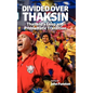 Divided Over Thaksin: Thailand's Coup and Problematic Transition - Hardcover