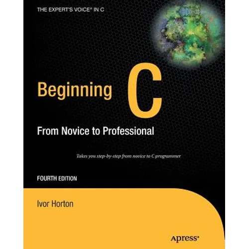 Beginning C: From Novice to Professional - Paperback
