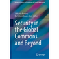 Security in the Global Commons and Beyond - Hardcover