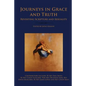 Journeys in Grace and Truth: Revisiting Scripture and Sexuality - Paperback
