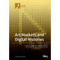 Art Markets and Digital Histories - Paperback
