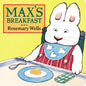 Max's Breakfast - Board Book