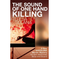 The Sound of One Hand Killing - Paperback