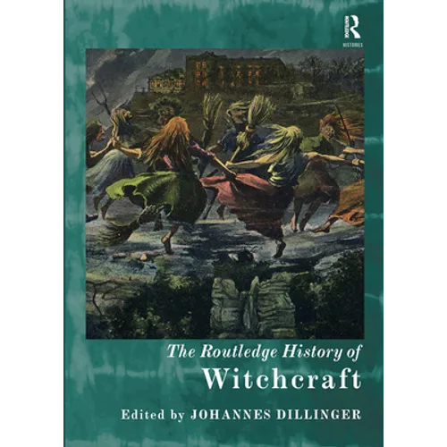 The Routledge History of Witchcraft - Paperback