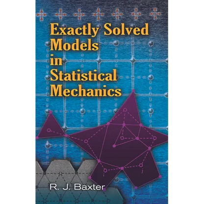 Exactly Solved Models in Statistical Mechanics - Paperback