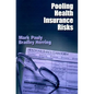 Pooling Health Insurance Risks: Pooling Health Insurance Risks - Paperback