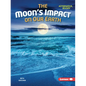 The Moon's Impact on Our Earth - Paperback