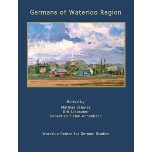 Germans of Waterloo Region - Hardcover