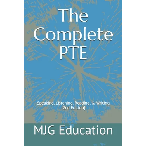 The Complete PTE: Speaking, Listening, Reading, & Writing - Paperback