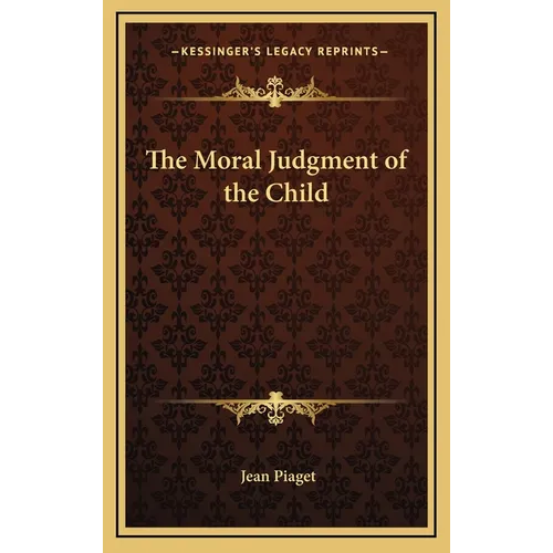 The Moral Judgment of the Child - Hardcover