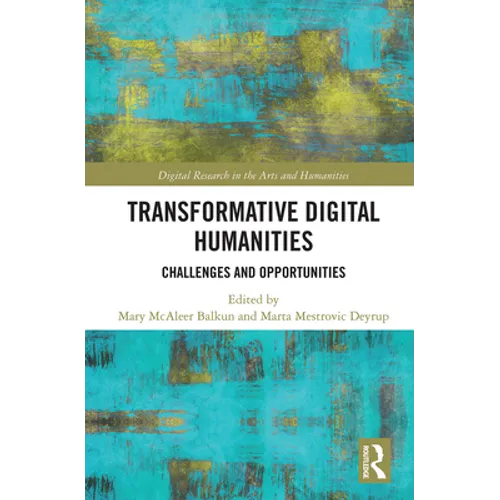 Transformative Digital Humanities: Challenges and Opportunities - Paperback