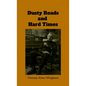 Dusty Roads and Hard Times - Paperback