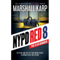 NYPD Red 8: The 11:59 Bomber - Hardcover