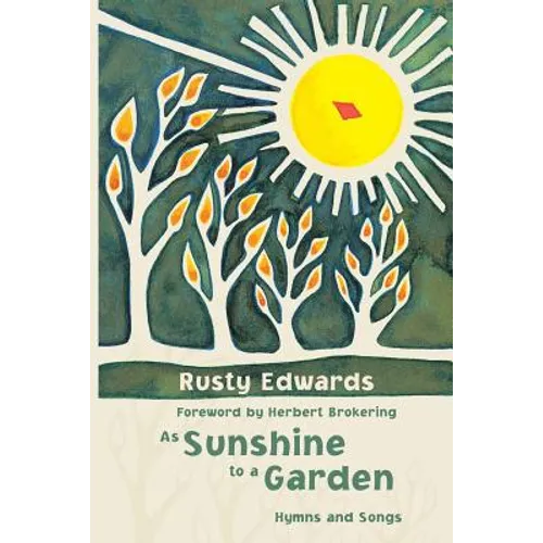 As Sunshine to a Garden - Paperback