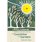 As Sunshine to a Garden - Paperback