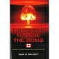 Learning to Love the Bomb: Canada's Nuclear Weapons During the Cold War - Hardcover