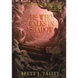 He Who Walks in Shadow - Hardcover