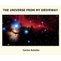 The Universe from My Driveway - Hardcover