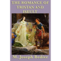 The Romance of Tristan and Iseult - Paperback