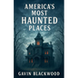 America's Most Haunted Places - Paperback