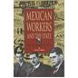 Mexican Workers and the State: From the Porfiriato to NAFTA - Hardcover