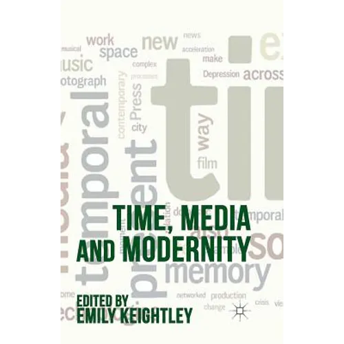 Time, Media and Modernity - Paperback