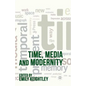 Time, Media and Modernity - Paperback