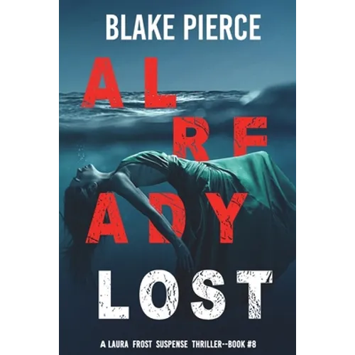 Already Lost (A Laura Frost FBI Suspense Thriller-Book 8) - Paperback
