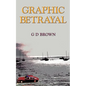 Graphic Betrayal - Paperback