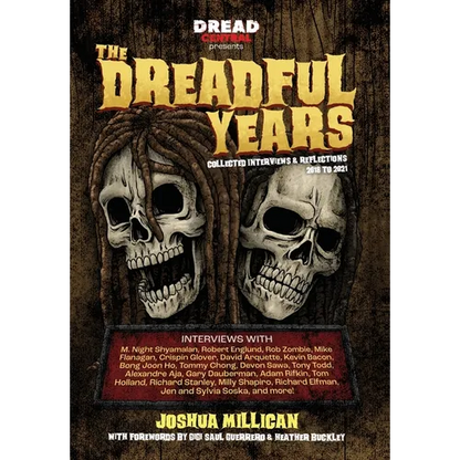The Dreadful Years: Collected Interviews & Reflections - 2018 to 2021 - Hardcover