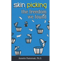 Skin Picking: The Freedom We Found - Paperback