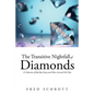 The Transitive Nightfall of Diamonds: A Collection of Bad-Boy Poetry and Other Assorted Fish Tales - Paperback
