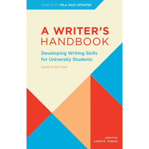 A Writer's Handbook - Fourth Edition with MLA 2021 Update: Developing Writing Skills for University Students - Spiral