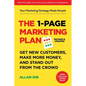 The 1-Page Marketing Plan: Get New Customers, Make More Money, and Stand Out from the Crowd (Now Includes Allan's AI Marketing Architect) - Paperback