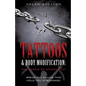 Tattoos & Body Modification: The Power of Attachment - Paperback