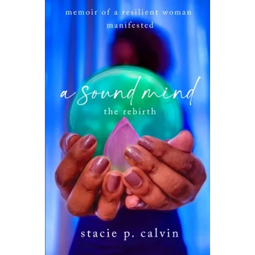 A Sound Mind: The Rebirth - Paperback