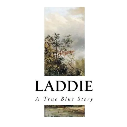 Laddie: A True Blue Story - Paperback