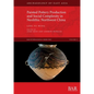 Painted Pottery Production and Social Complexity in Neolithic Northwest China - Paperback
